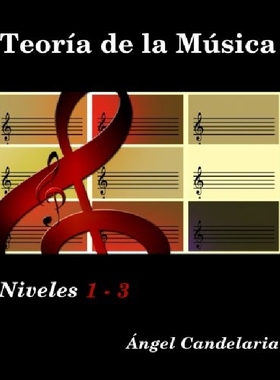 【预订】Teoria de La Musica: Niveles 1 - 3