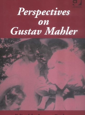 【预订】Perspectives on Gustav Mahler