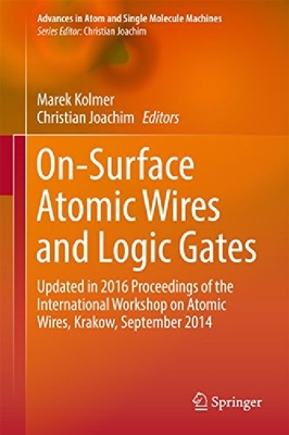 【预订】On-Surface Atomic Wires and Logic Ga...