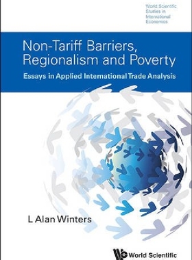 【预订】Non-Tariff Barriers, Regionalism and...