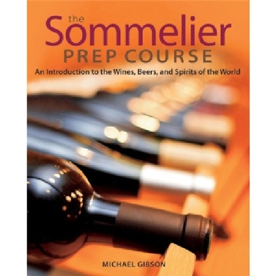 The Sommelier Prep Course