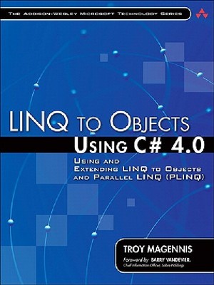 【预订】LINQ to Objects Using C# 4.0: Using ...