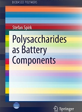 【预订】Polysaccharides as Battery Component...