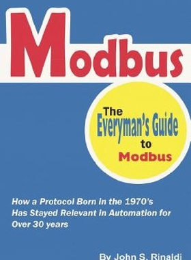 【预订】Modbus: The Everyman's Guide to Modb...