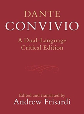 【预订】Dante: Convivio: A Dual-Language Cri...