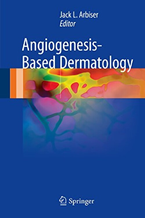 【预订】Angiogenesis-Based Dermatology