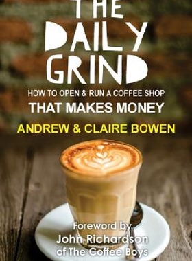 【预订】The Daily Grind: How to Open & Run a...