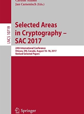【预订】Selected Areas in Cryptography - Sac...
