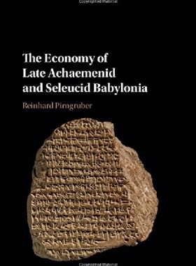 【预订】The Economy of Late Achaemenid and S...
