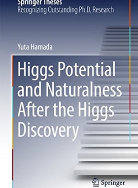 【预订】Higgs Potential and Naturalness Afte...