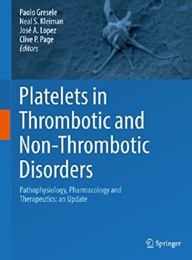 【预订】Platelets in Thrombotic and Non-Thro...