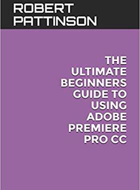 【预售】The Ultimate Beginners Guide to Usin...