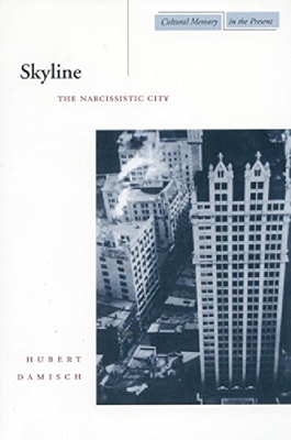 【预订】Skyline: The Narcissistic City