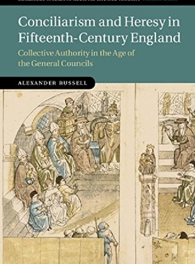 【预订】Conciliarism and Heresy in Fifteenth...