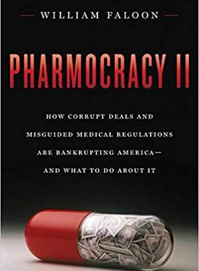 【预售】Pharmocracy II: How Corrupt Deals an...