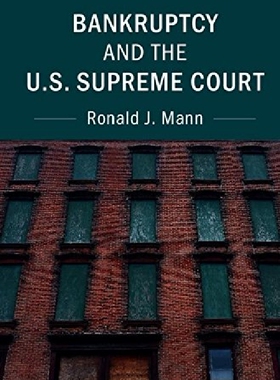 【预订】Bankruptcy and the U.S. Supreme Cour...