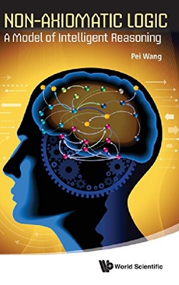 【预订】Non-Axiomatic Logic