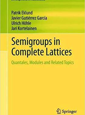 【预售】Semigroups in Complete Lattices