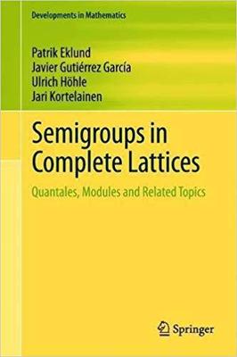【预售】Semigroups in Complete Lattices