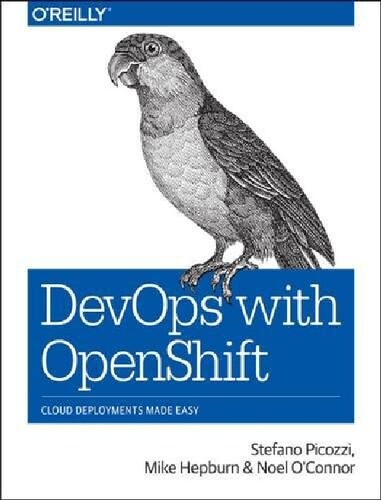 预订 【微瑕清仓】【预订】Devops with Openshift: Cloud Deploym...