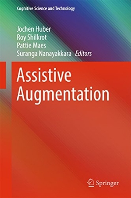 【预订】Assistive Augmentation (2018)