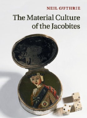 【预订】The Material Culture of the Jacobite...