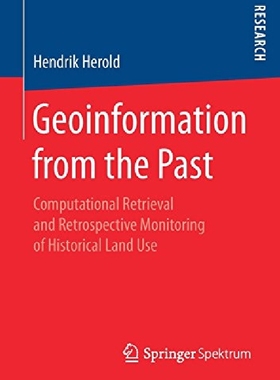 【预订】Geoinformation from the Past: Comput...