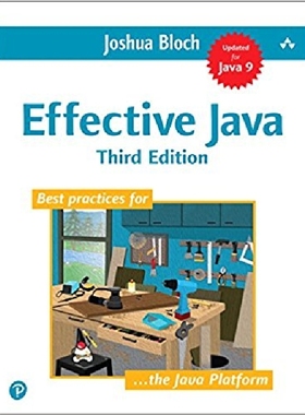 【预订】Effective Java (3rd Edition) 英文原版 第3版 根据Java9内容更新 Joshua Bloch