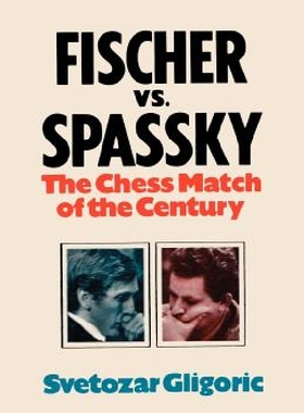 【预订】Fischer vs. Spassky World Chess Cham...