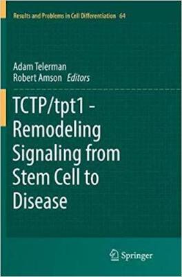 【预售】Tctp/Tpt1 - Remodeling Signaling fro...