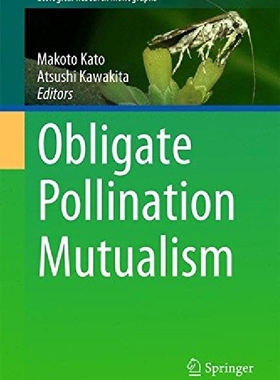【预订】Obligate Pollination Mutualism