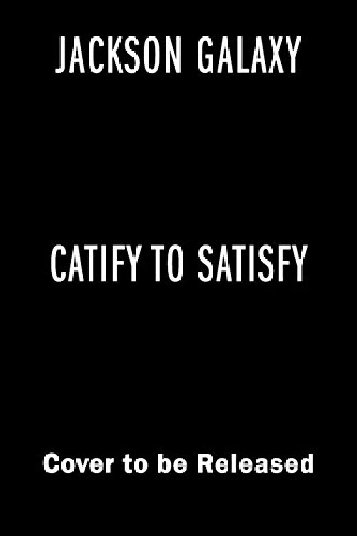 【预订】Catify to Satisfy: Simple Solutions ...