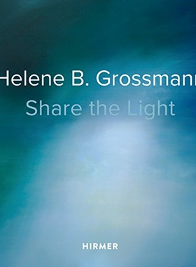 【预订】Helene B. Grossmann: Share the Light...