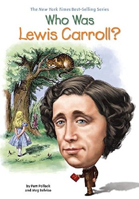 Who Was Lewis Carroll? 英文原版 谁是刘易斯·卡罗尔？爱丽丝漫游仙境 中小学生读物 Who Was/Is 系列 进口原版 人物传记