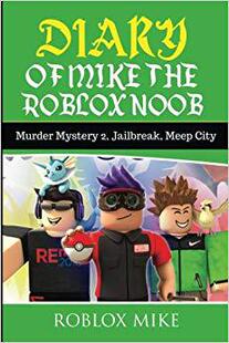 【预售】Diary of Mike the Roblox Noob: Murde...