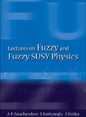【预订】Lectures on Fuzzy and Fuzzy Susy Phy...