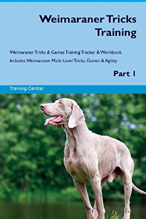 【预订】Weimaraner Tricks Training Weimarane...