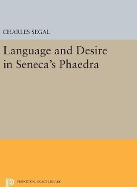 【预订】Language and Desire in Seneca's 