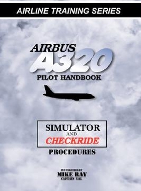 【预订】Airbus A320 Pilot Handbook: Simulato...