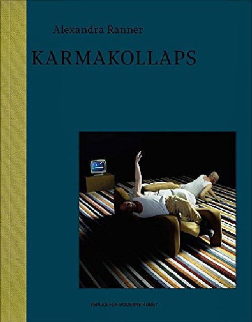 【预订】Alexandra Ranner: Karmakollaps