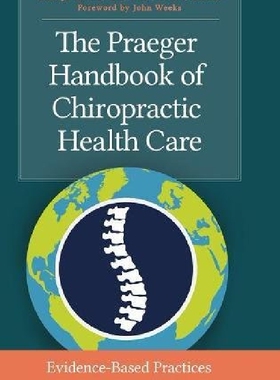 【预订】The Praeger Handbook of Chiropractic...