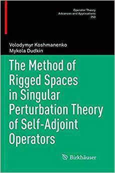 【预售】The Method of Rigged Spaces in Singu...