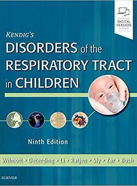 Kendig and Chernick’s Disorders of the Respiratory Tract in Children 儿童呼吸道疾病
