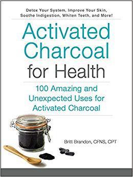 【预售】Activated Charcoal for Health: 100 A...