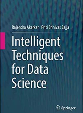 【预售】Intelligent Techniques for Data Scie...