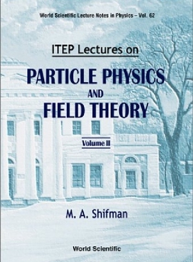 【预订】Itep Lectures on Particle Physics an...