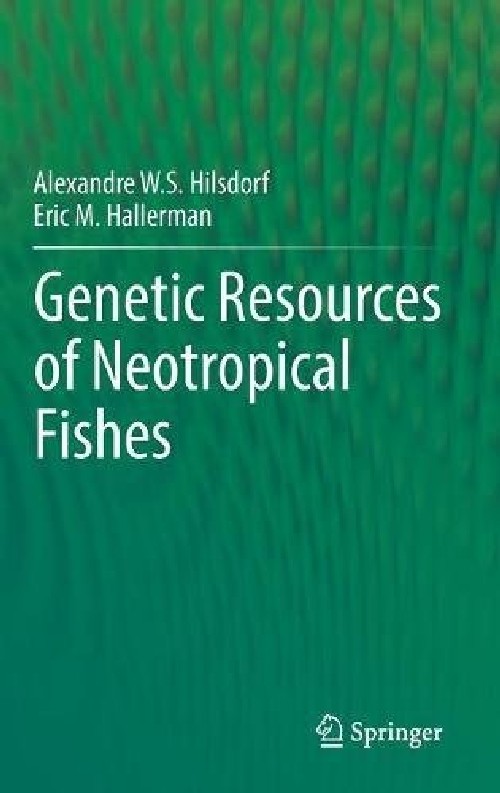 【预订】genetic resources of neotropical fis.
