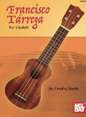 【预订】Francisco Tarrega for Ukulele