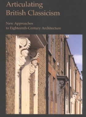 【预订】Articulating British Classicism