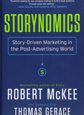 英文原版 罗伯特·麦基 (Robert McKee) 故事经济学 Storynomics: Story-Driven Marketing in the Post-Advertising World